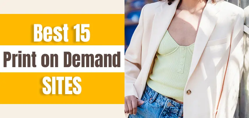 Top 15 Print on Demand Sites to Sell Custom Products in 2023（September 2023）