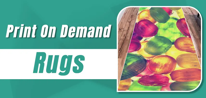 Best Print on Demand Companies for Rugs in 2023