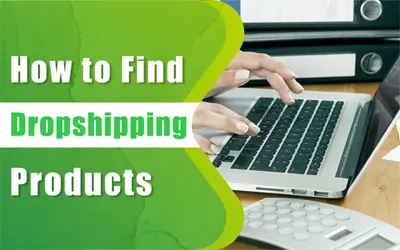 Comment trouver des produits Dropshipping : un guide complet en 2023
