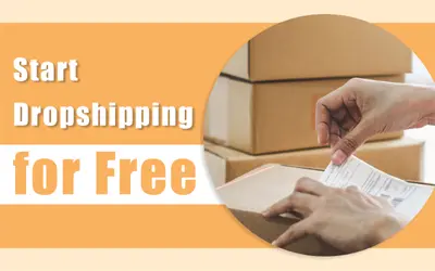 How to Start Dropshipping for Free in 2023