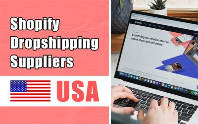 13 melhores fornecedores de dropshipping nos EUA para Shopify
