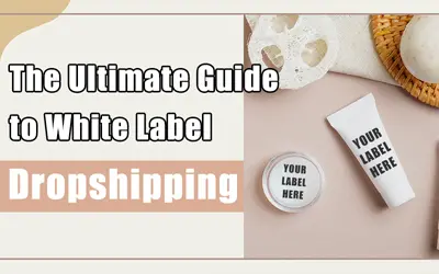 La guía definitiva para el dropshipping de marca blanca en 2024 [+Productos y proveedores]