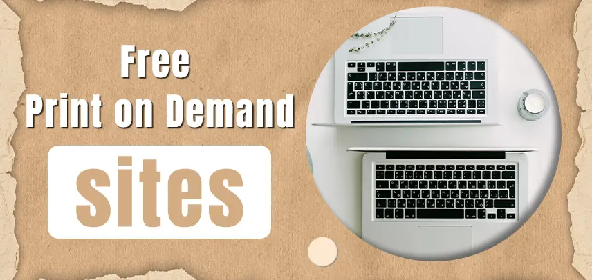 10 Free Print-on-Demand Sites: Pros & Cons (2024)