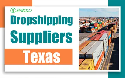 Best 13 Dropshipping Suppliers Texas in 2025