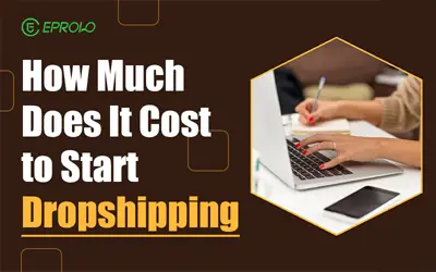 How Much Does It Cost to Create a Dropshipping Business