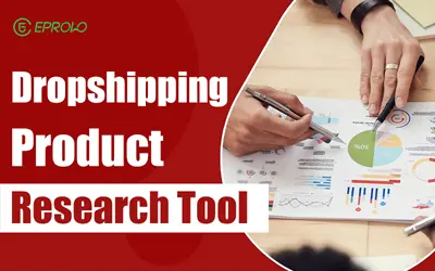 Best 17 Dropshipping Product Research Tools