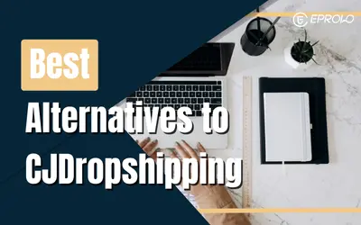 The 17 Best Alternatives to CJDropshipping