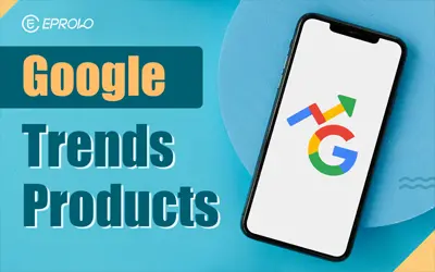 Os 10 principais produtos do Google Trends para vender em 2025