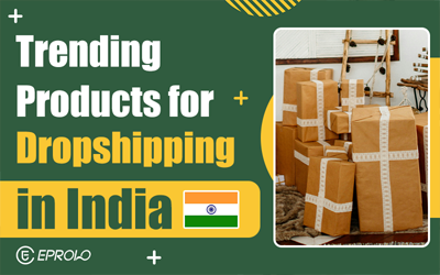 55+ Trending Products for Dropshipping in India