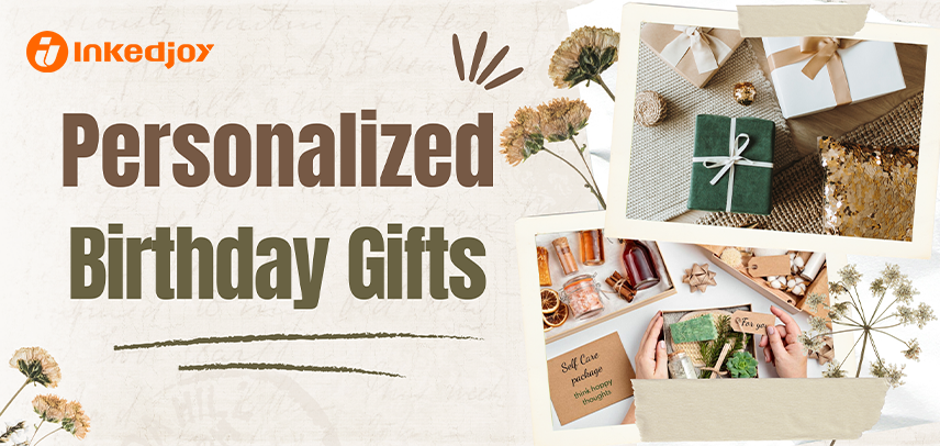 Top 10 Personalized Birthday Gifts That Stand Out