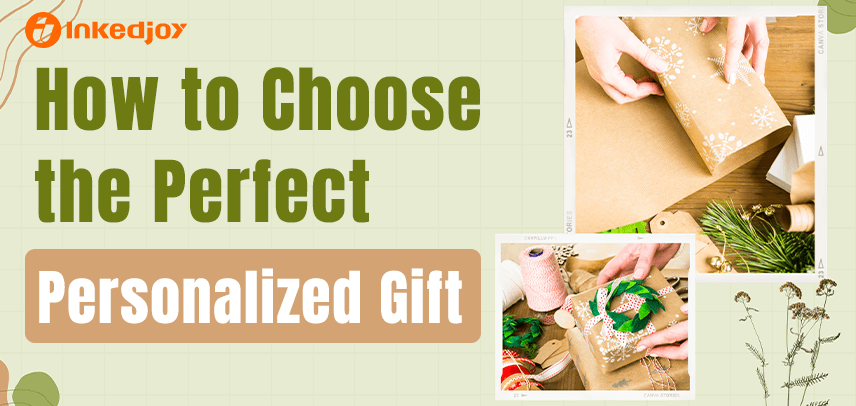 How to Choose the Perfect Personalized Gift for Any Occasion