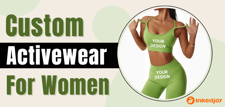 Custom Activewear for Women: Look Good While Working Out