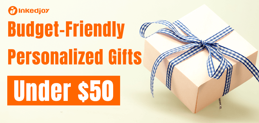 Budget-Friendly Personalized Gifts Under $50
