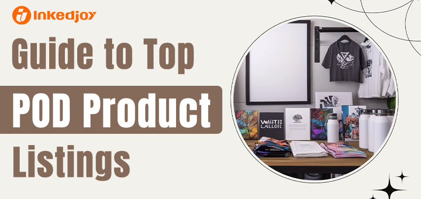 Step-by-Step Guide to Creating High-Quality POD Product Listings That Convert
