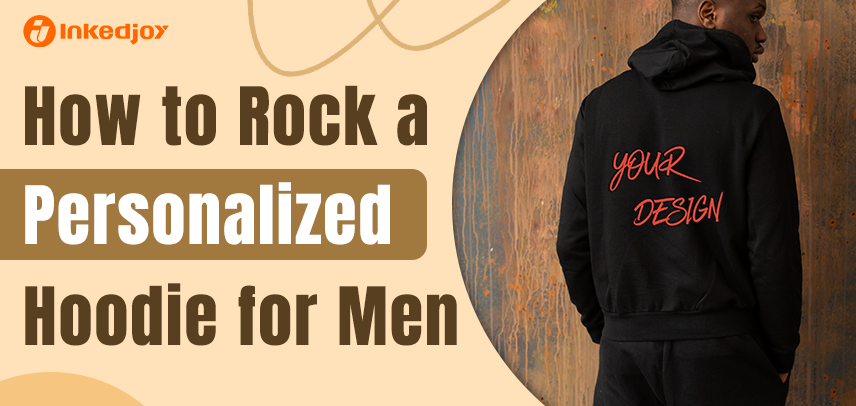 How to Rock a Personalized Hoodie or Jacket for Men