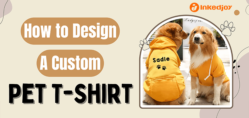 How to Design a Custom Pet T-Shirt