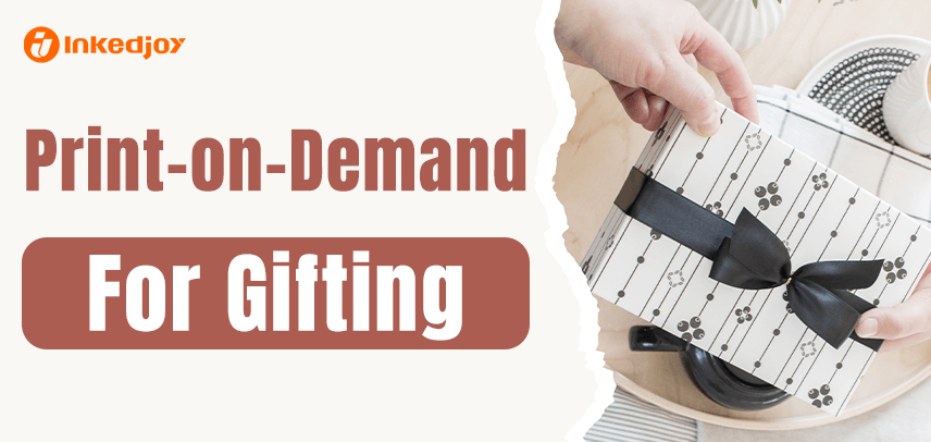 Top Benefits of Using Print-on-Demand for Corporate Gifts and Event Merchandise