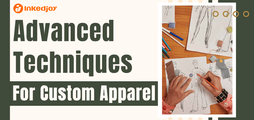 Advanced Techniques for Subtle and Stylish Custom Apparel
