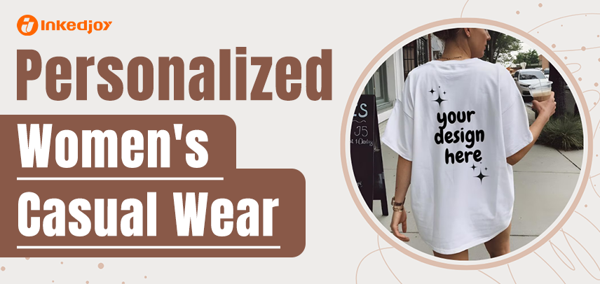 Elevating Your Everyday with Personalized Women's Casual Wear