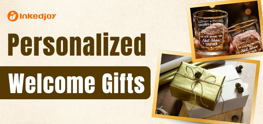 Personalized Welcome Gifts for Every Occasion