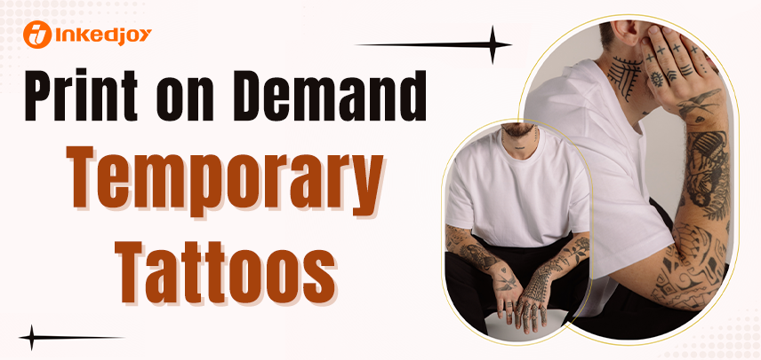 Print on Demand Temporary Tattoos: Guide for Sellers and Creators