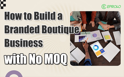 How to Build a Branded Boutique Business with No MOQ