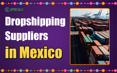 7 Best Dropshipping Suppliers in Mexico for Fast Shipping & Local Sourcing