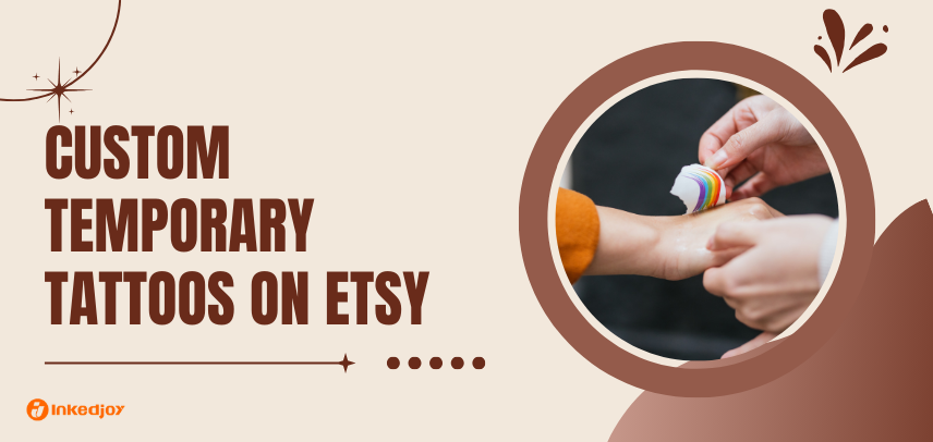The Ultimate Guide to Custom Temporary Tattoos on Etsy