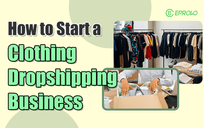 How to Start a Clothing Dropshipping Business in 2026
