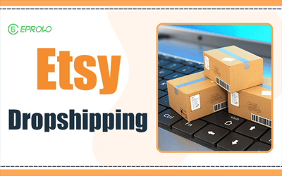 Etsy Dropshipping: Guide to Sell & Earn Money in 2026