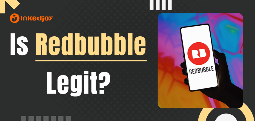 Is Redbubble Legit? A Complete Guide for Print-on-Demand Sellers