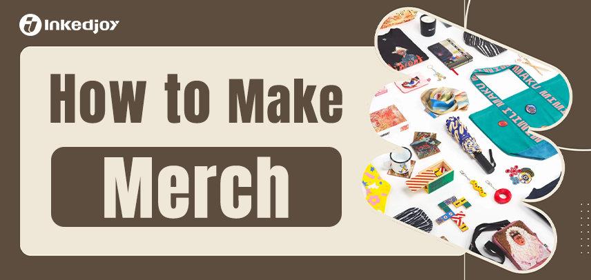 How to Make Your Own Merch: A Step-by-Step Guide for Selling Online
