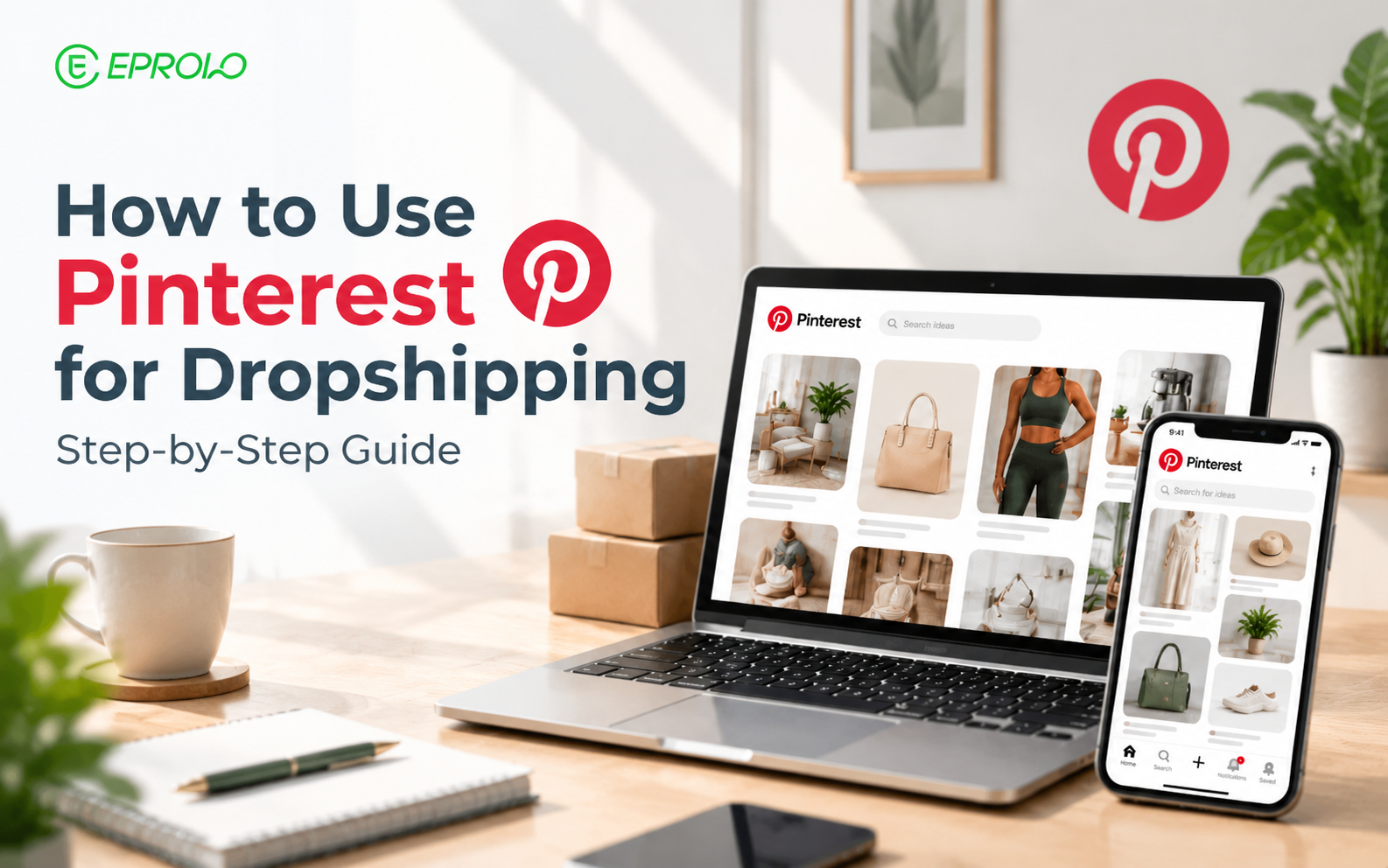 How to Use Pinterest for Dropshipping: Step-by-Step Guide