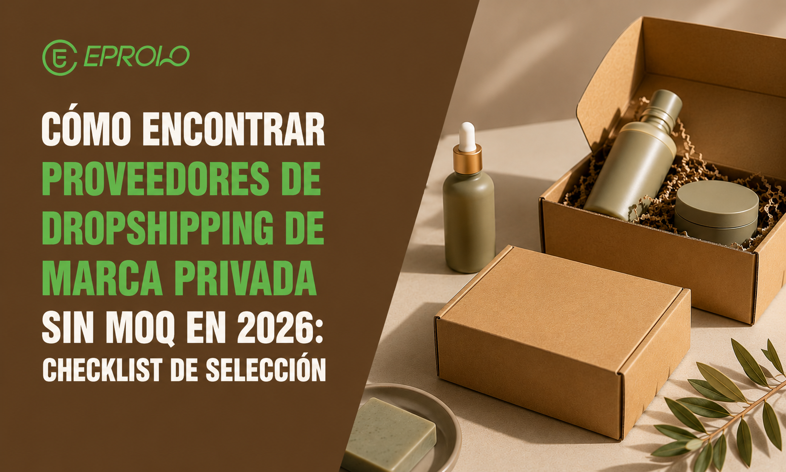 Cómo Encontrar Proveedores de Dropshipping de Marca Privada sin MOQ en 2026: Checklist de Selección
