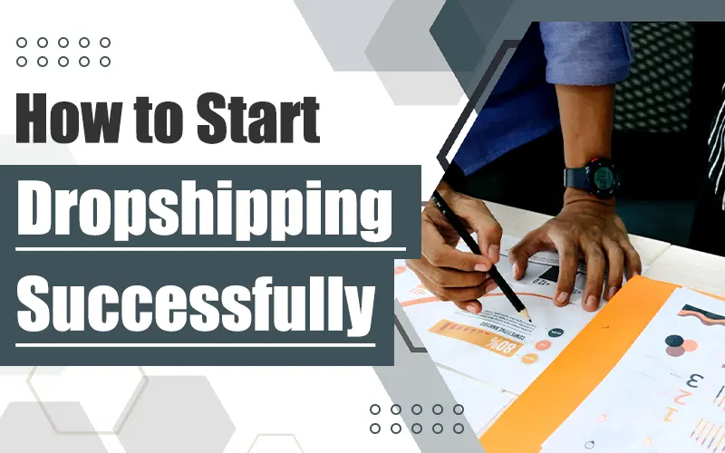 how to start dropshipping 