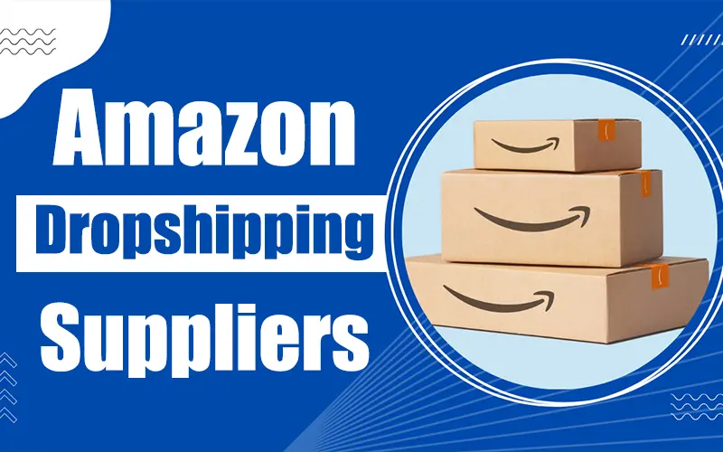 amazon dropshipping suppliers