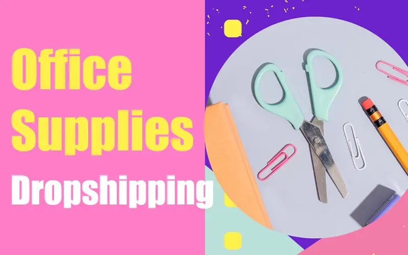 dropshipping office supplies