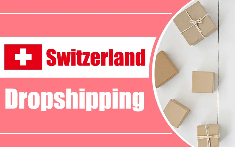 dropshipping suppliers switzerland