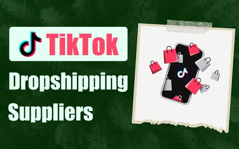 tiktok dropshipping suppliers