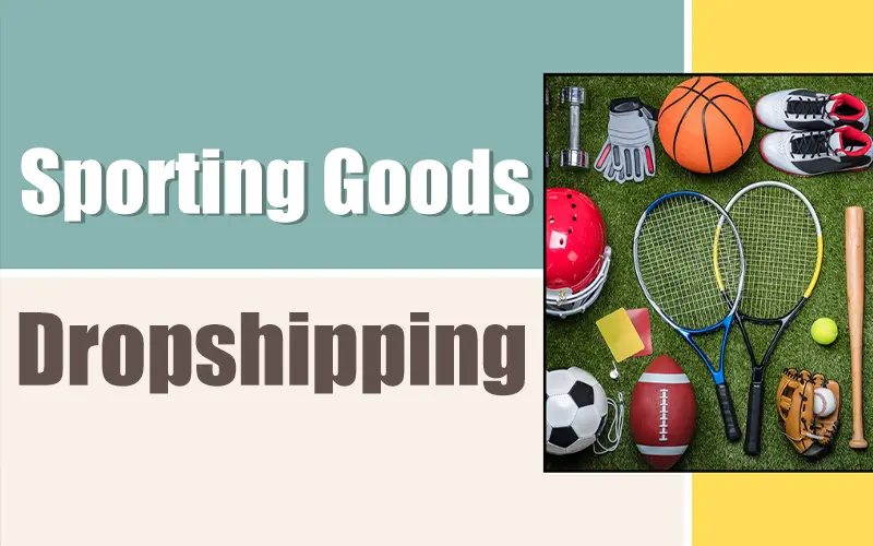 sporting goods dropshipping