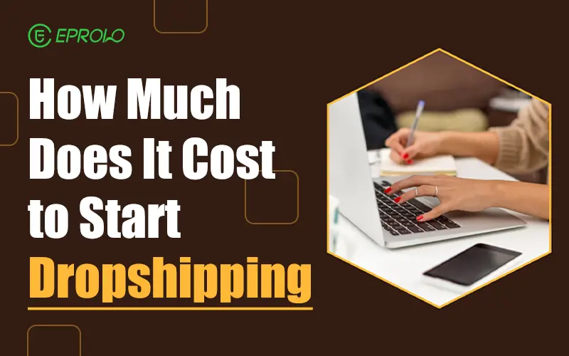 how much does it cost to start dropshipping