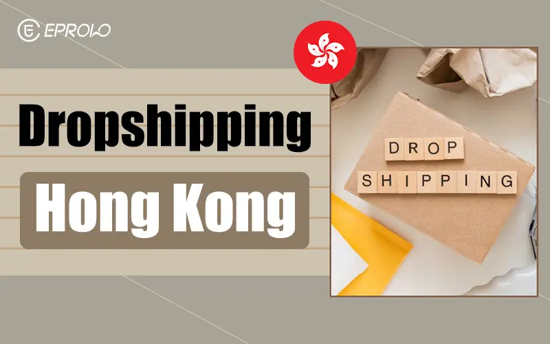 Dropshipping Hong Kong