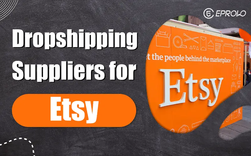 dropshipping suppliers for Etsy