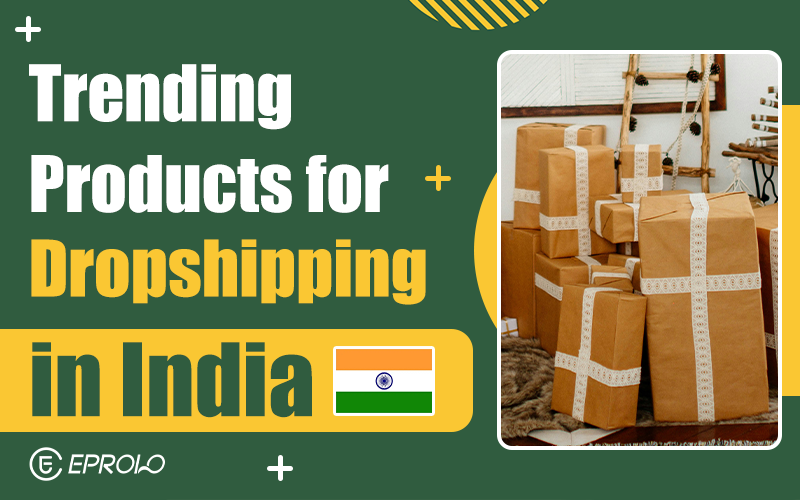 trending products for dropshipping in india
