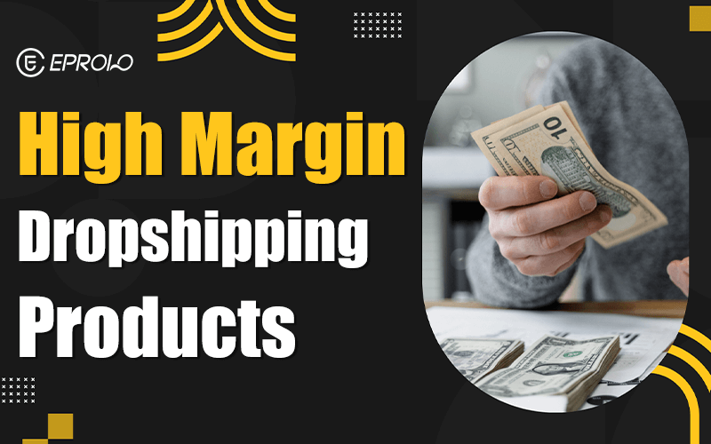High margin dropshipping products 10-high-margin-dropshipping-products