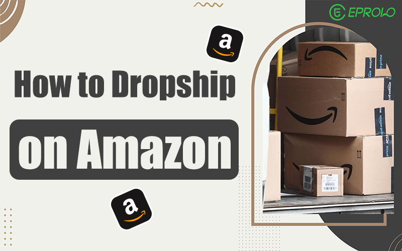 How to dropship on amazon how to dropship on amazon