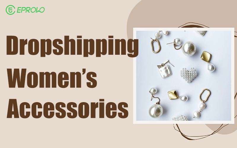 dropshipping women's accessories
