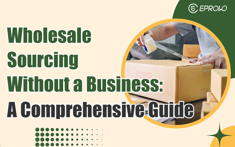Wholesale sourcing without a business how to start dropshipping