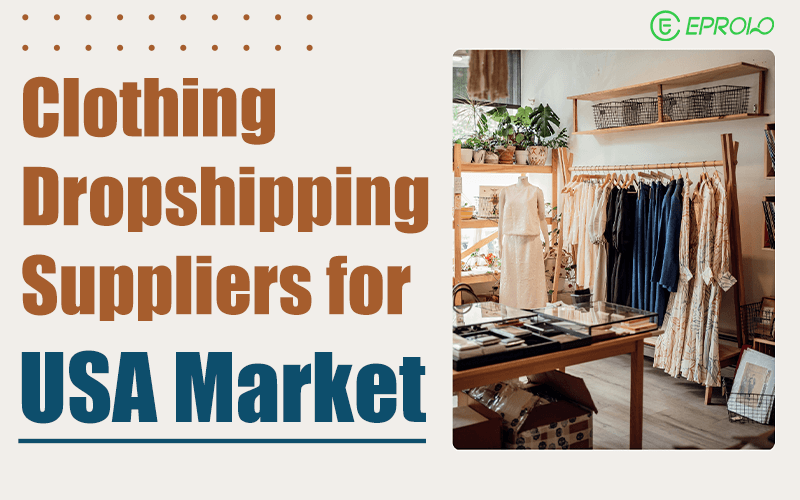 USA Clothing Dropshipping Suppliers Clothing Dropshipping Suppliers for the US Market