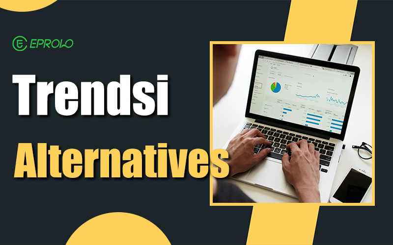 Trendsi Alternatives